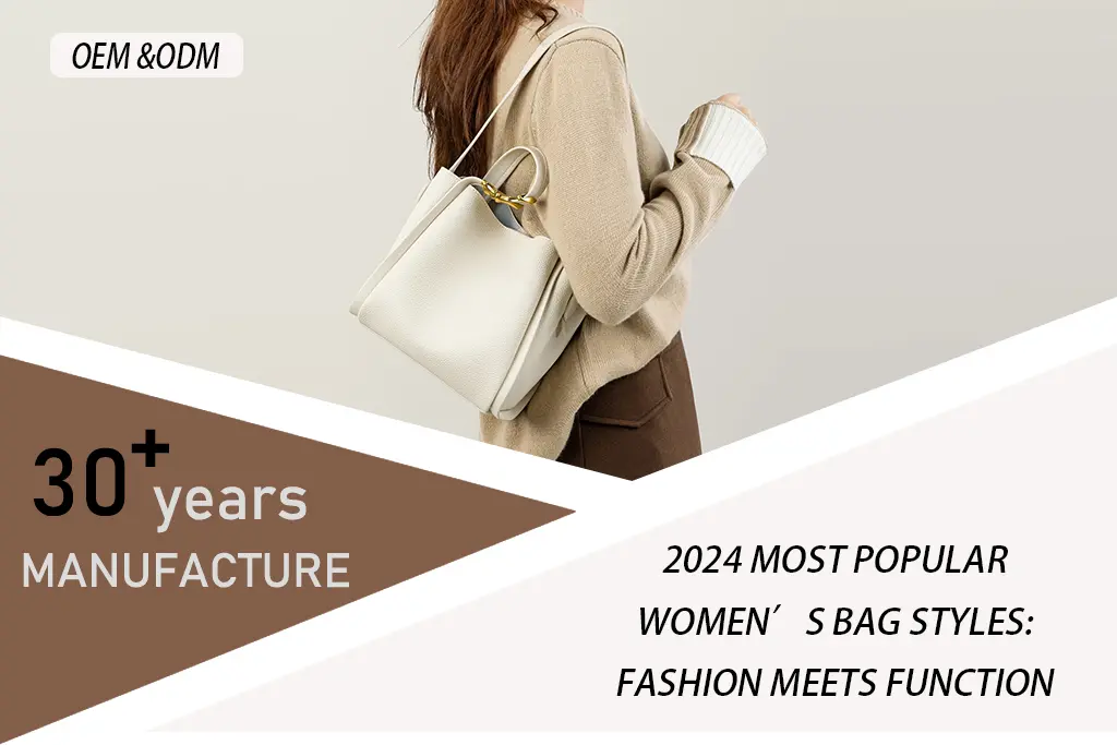 2024 Most Popular Women’s Bag Styles Fashion Meets Function