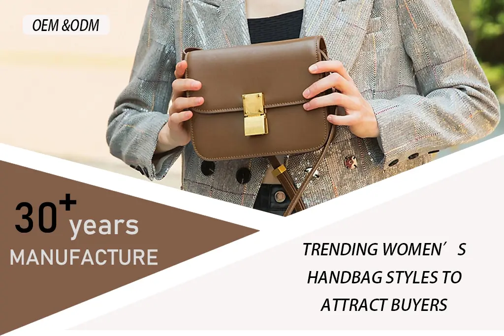 Trending Women’s Handbag Styles to Attract Buyers
