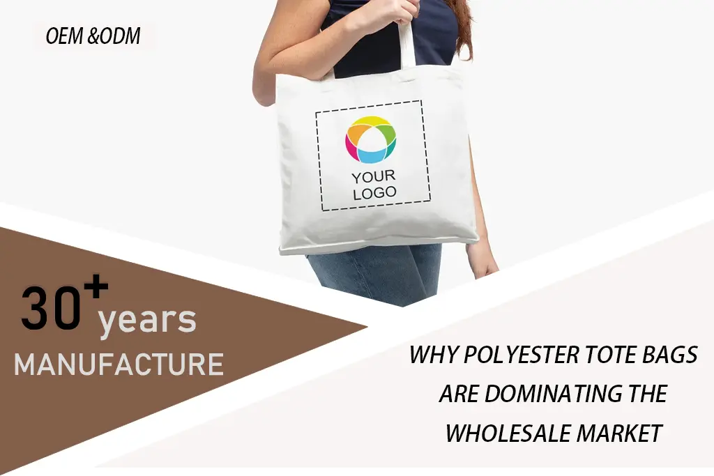 Why Polyester Tote Bags are Dominating the Wholesale Market