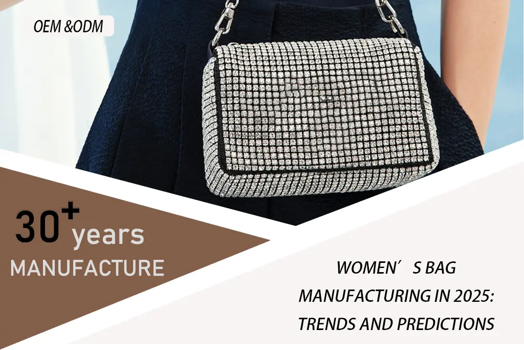 Women’s Bag Manufacturing in 2025 Trends and Predictions