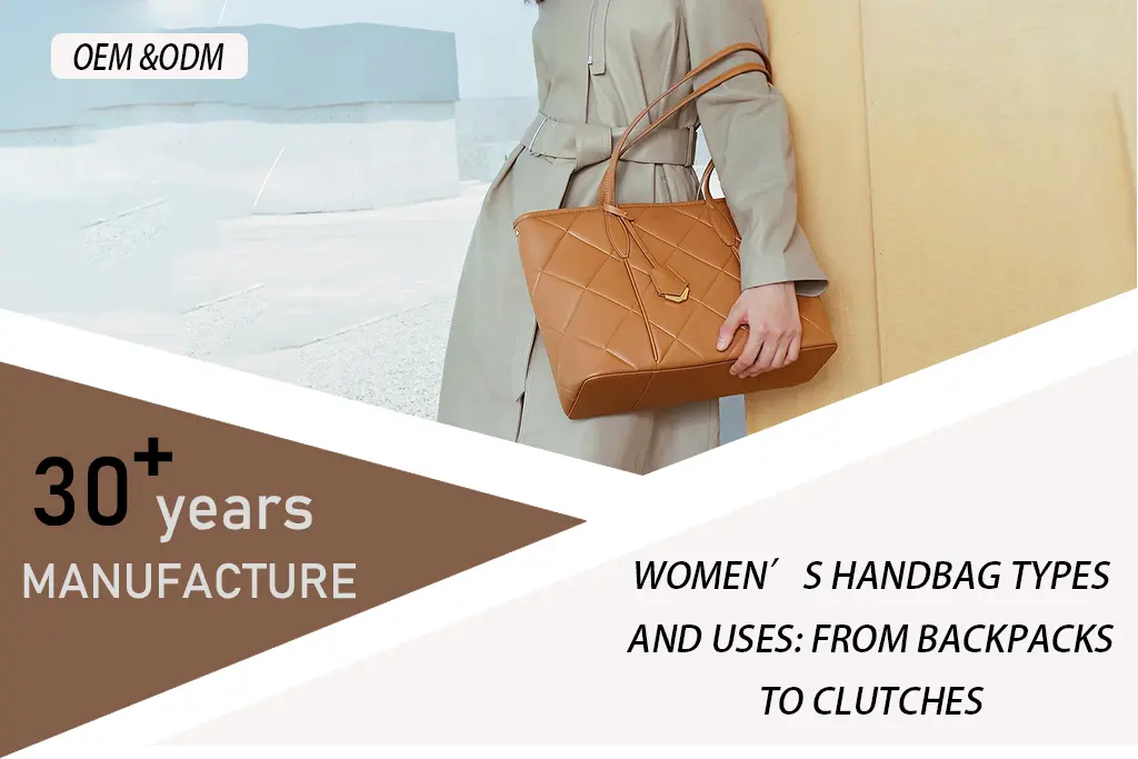 Women’s Handbag Types and Uses From Backpacks to Clutches